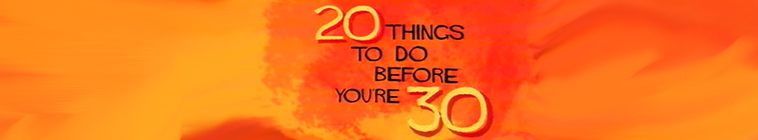 20 Things to Do Before You re 30